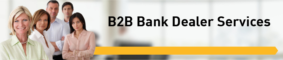 B2B Bank Dealer Services