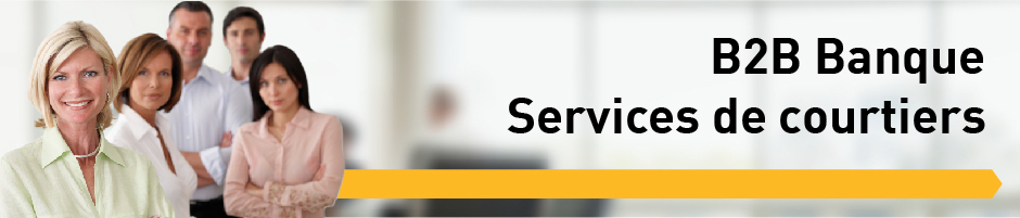 B2B Banque Services de courtiers